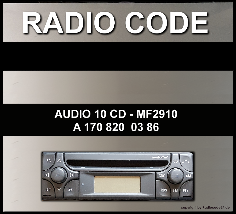 Unlock Becker Radio | Auto Radio Code fits Mercedes-Benz Alpine MF2910  Audio 10 CD - A1708200386 | Key Code